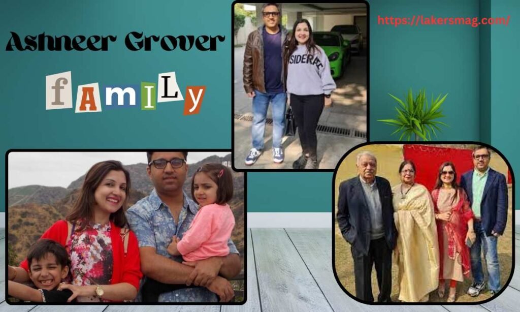 Ashneer Grover Family