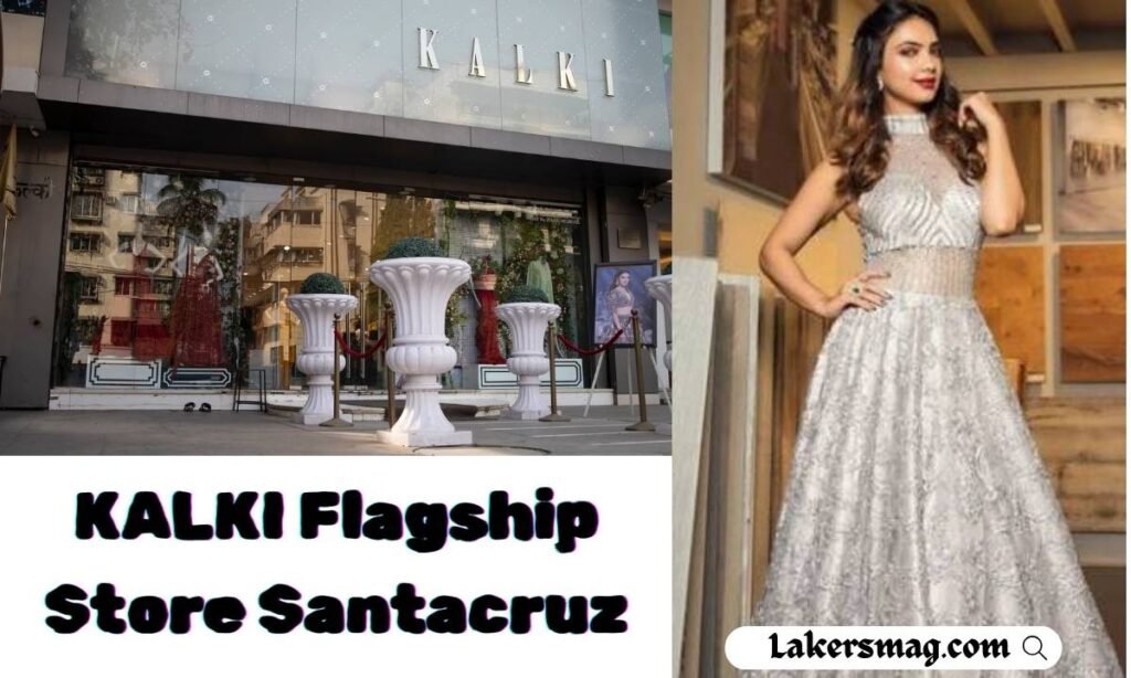 Kalki Flagship Store Santacruz