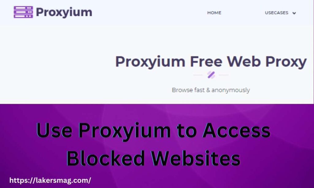 Use Proxyium to Access Blocked Websites