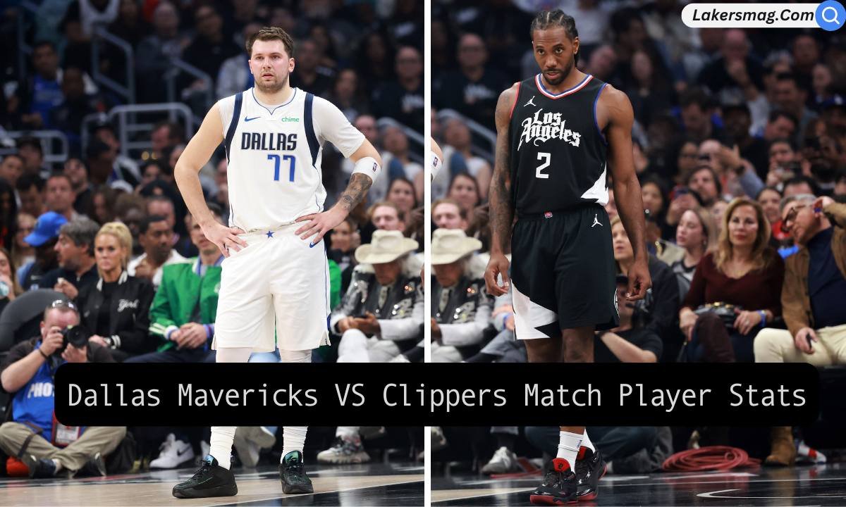 Dallas Mavericks VS Clippers Match Player Stats