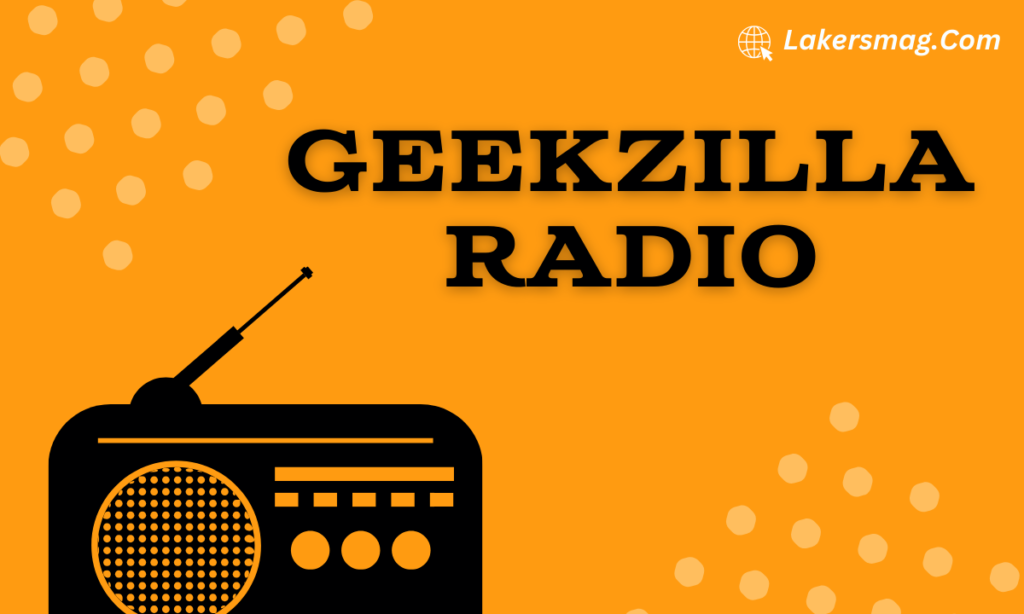 Geekzilla Radio